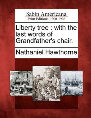 Liberty Tree de Nathaniel Hawthorne