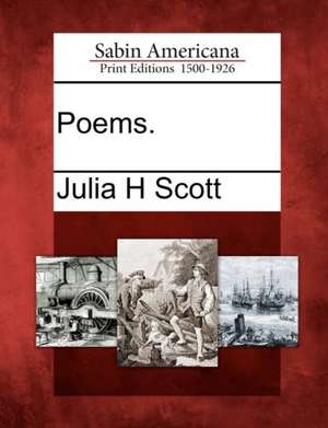 Poems. de Julia H. Scott