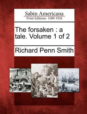 The Forsaken de Richard Penn Smith