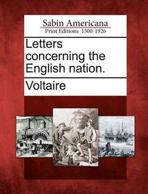 Letters Concerning the English Nation. de Voltaire