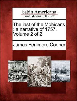 The Last of the Mohicans de James Fenimore Cooper