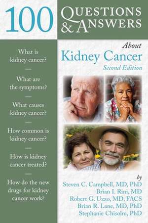 100 Questions & Answers about Kidney Cancer de Steven C. Campbell