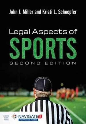 Legal Aspects of Sports de John J. Miller