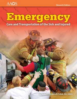 Emergency Care and Transportation of the Sick and Injured Includes Navigate 2 Essentials Access de American Academy of Orthopedic Surgeons