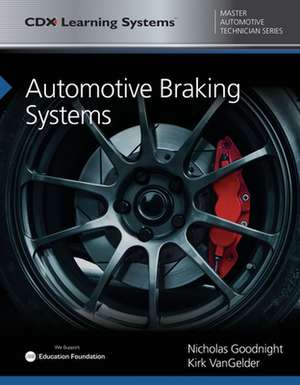 Automotive Braking Systems de Nicholas Goodnight