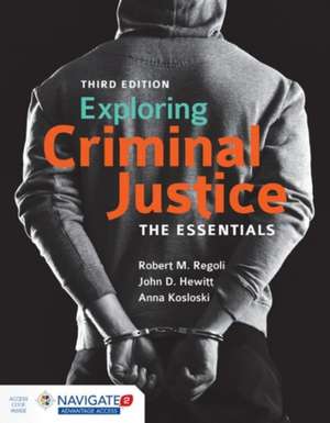 Exploring Criminal Justice de Robert M. Regoli