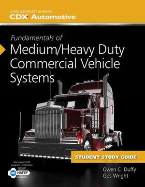 Fundamentals of Medium/Heavy Duty Commercial Vehicle Systems, Fundamentals of Medium/Heavy Duty Diesel Engines, and 1 Year Access to Medium/Heavy Vehi de Gus Wright