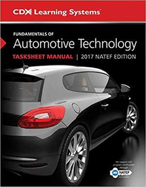 Fundamentals of Automotive Technology Tasksheet Manual de Kirk Vangelder