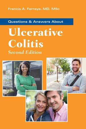 Questions & Answers about Ulcerative Colitis de Francis A. Farraye