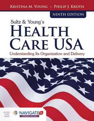 Sultz & Young's Health Care USA de Kristina M. Young