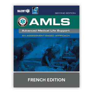 Support Avancï¿½ De Vie Mï¿½dicale, Deuxiï¿½me Edition de National Association of Emergency Medical Technicians (NAEMT)