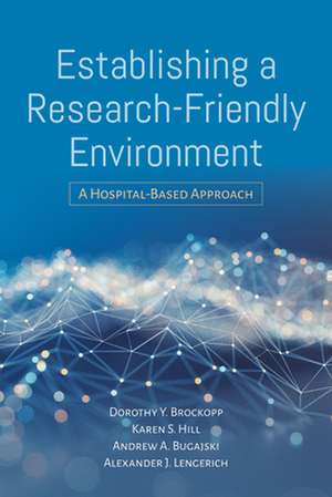 Establishing a Research Friendly Environment de Brockopp, Dorothy