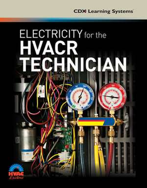 Electricity for the Hvacr Technician de CDX Learning Systems