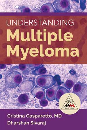 Understanding Multiple Myeloma de Cristina Gasparetto