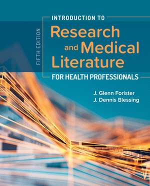 Intro to Research & Med Lit for Hlth Profs 5e de J. Dennis Blessing