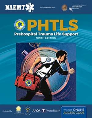 Phtls 9e: Print PHTLS Textbook With Digital Access To Course Manual Ebook de National Association of Emergency Medical Technicians (NAEMT)