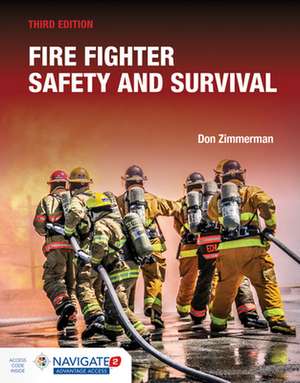 Fire Fighter Safety and Survival de Don Zimmerman