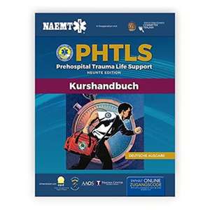 German PHTLS & Course Manual: PHTLS: Prehospital Trauma Life Support (Praklinisches Trauma-Lebenserhaltung) & PHTLS-Kurshandbuch de National Association of Emergency Medical Technicians