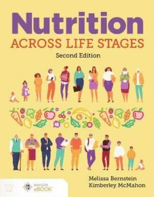 Nutrition Across Life Stages de Kimberley McMahon