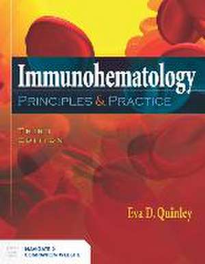 Quinley, E: Immunohematology: Principles and Practice