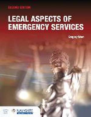 Legal Aspects of Emergency Services de Gregory West