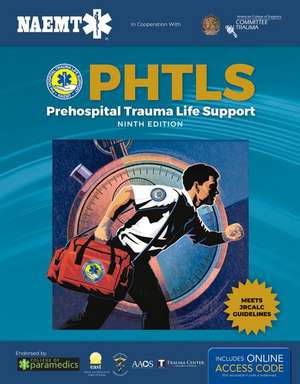 Phtls 9e United Kingdom: Print Phtls Textbook with Digital Access to Course Manual eBook de National Association of Emergency Medical Technicians (NAEMT)