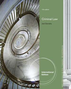 Criminal Law, International Edition de Joel (University of Minnesota) Samaha