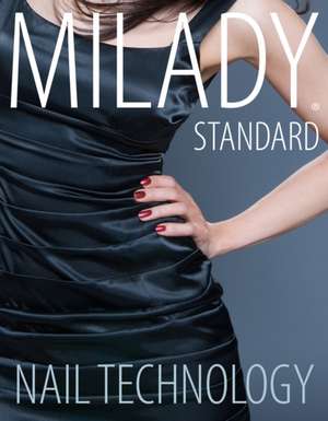 Milady Standard Nail Technology de Milady