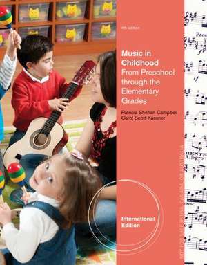 Music in Childhood de Patricia (University of Washington) Campbell