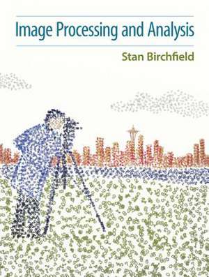 Fundamentals Image Processing and Analysis de Stan Birchfield