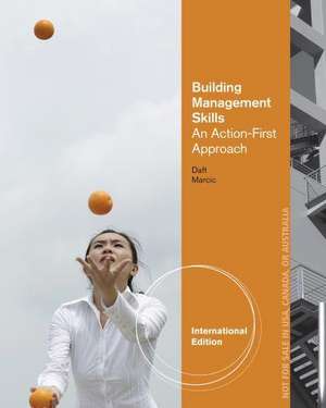 Daft, R: Building Management Skills de Dorothy (Columbia University) Marcic