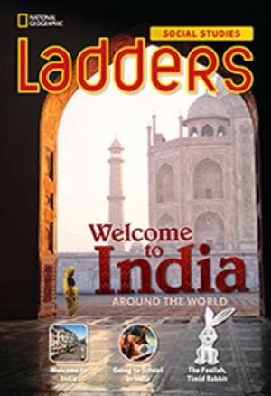 Ladders Social Studies 3: Welcome to India! (On-Level) de Anne Goudvis