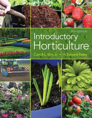 Introductory Horticulture de Carroll Shry