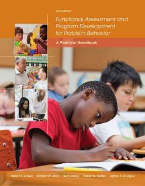 Functional Assessment and Program Development for Problem Behavior: A Practical Handbook de Jeffrey R. Sprague