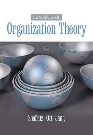 Classics of Organization Theory de Jr. Shafritz, Jay M.