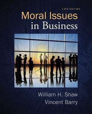 Moral Issues in Business de William H. Shaw