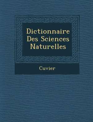 Dictionnaire Des Sciences Naturelles de Cuvier