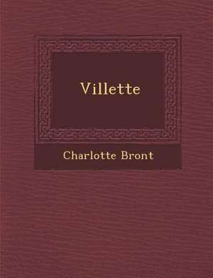 Villette de Charlotte Bronte