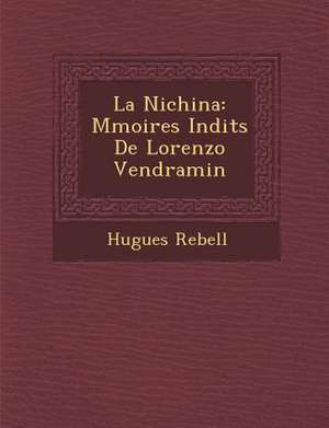 La Nichina de Hugues Rebell