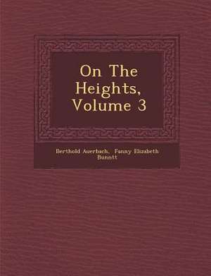 On the Heights, Volume 3 de Berthold Auerbach