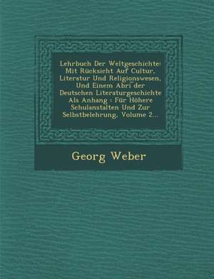 Lehrbuch Der Weltgeschichte de Georg Weber