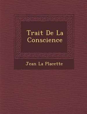 Trait de La Conscience de Jean La Placette