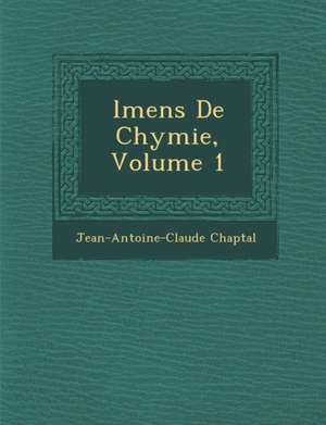 L Mens de Chymie, Volume 1 de Jean Antoine Claude Chaptal