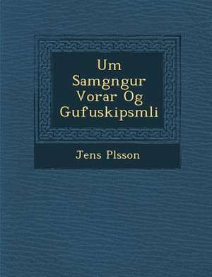 Um Samg&#65533;ngur Vorar Og Gufuskipsm&#65533;li&#65533; de P&