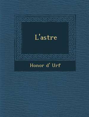 L'astr&#65533;e de Honor& D' Urf&65533;