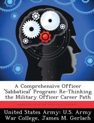 A Comprehensive Officer 's Abbatical' Program de James M Gerlach