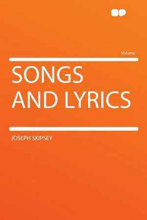 Songs and Lyrics de Joseph Skipsey