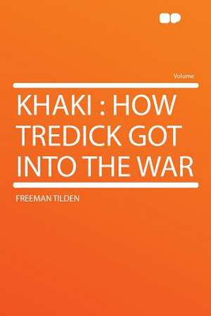 Khaki de Freeman Tilden