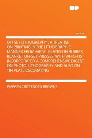 Offset Lithography de Warren Crittenden Browne