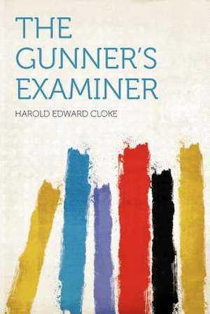 The Gunner's Examiner